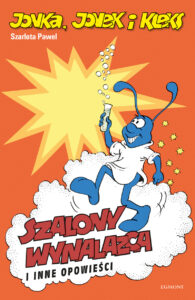 Jonka, Jonek i Kleks #08: Szalony wynalazca i inne opowieści