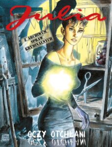 Julia. Z archiwum spraw kryminalnych #01: Oczy Otchłani