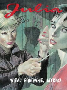 Julia. Z archiwum spraw kryminalnych #04: Witaj ponownie, Myrno!