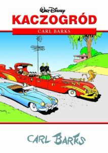 Kaczogród #02: Carl Barks