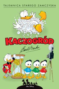 Kaczogród. Carl Barks, tom 05: Tajemnica starego zamczyska i inne historie z lat 1947-1948