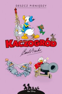 Kaczogród. Carl Barks, tom 09: Deszcz pieniędzy i inne historie z lat 1951-1952