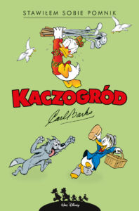 Kaczogród. Carl Barks, tom 10: Stawiłem sobie pomnik i inne historie z roku 1952