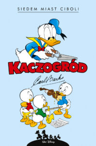 Kaczogród. Carl Barks, tom 13: Siedem miast Ciboli i inne historie z lat 1954–1955