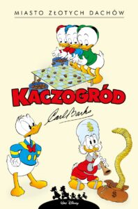 Kaczogród. Carl Barks, tom 17: Miasto złotych dachów i inne historie z lat 1957-1958