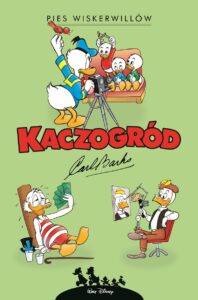 Kaczogród. Carl Barks, tom 21: Pies Wiskerwillów i inne historie z roku 1960