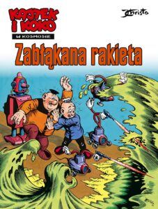 Kajtek i Koko w kosmosie #01: Zabłąkana rakieta