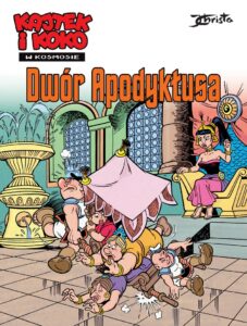 Kajtek i Koko w kosmosie #06: Dwór Apodyktusa
