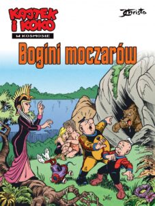 Kajtek i Koko w kosmosie #07: Bogini moczarów