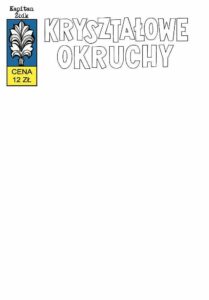 Kapitan Żbik #09: Krzyształowe okruchy (B)