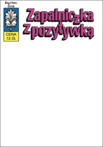 Kapitan Żbik #10: Zapalniczka z pozytywką (1) (C)