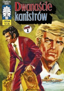 Kapitan Żbik #33: Dwanaście kanistrów (1)