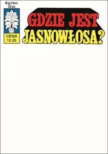 Kapitan Żbik #37: Gdzie jest jasnowłosa? (B)