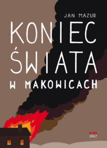 Koniec świata w Makowicach