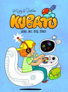 Kubatu #04: Ani mi się śni!