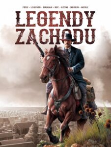 Legendy Zachodu, tom 01: Wyatt Earp, Billy Kid, Siedzący Byk