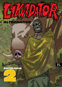Likwidator Alternative – Antologia #02 Likwidator Alternative – Antologia #02