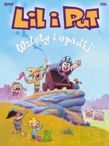 Lil i Put #06: Wzloty i upadki