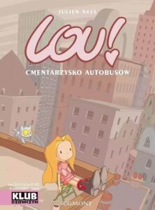 Lou! #03: Cmentarzysko autobusów