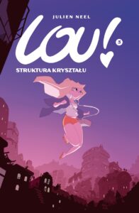 Lou!, tom 03: Struktura kryształu