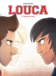 Louca #02: Twarzą w twarz