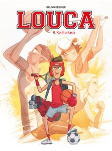 Louca #06: Konfrontacje