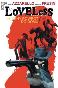 Loveless #01: Huczny Powrót do Domu