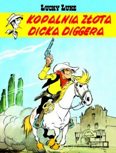 Lucky Luke #01: Kopalnia złota Dicka Diggera