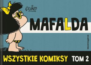 Mafalda. Wszystkie komiksy, tom 02