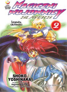 Magiczni Wojownicy – Slayers #02: Legenda ciemności 2