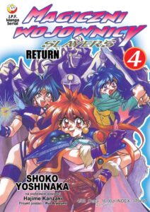 Magiczni Wojownicy – Slayers #04: Return