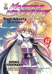 Magiczni Wojownicy – Slayers #08: Król miasta duchów