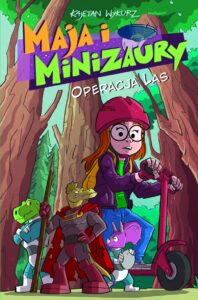 Maja i Minizaury #03: Operacja las