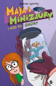 Maja i Minizaury #04: I kto to gada?