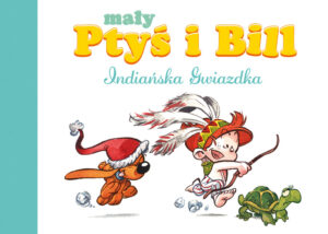 Mały Ptyś i Bill #02: Indiańska Gwiazdka