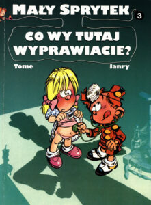 Mały Sprytek #03: Co wy tutaj wyprawiacie?