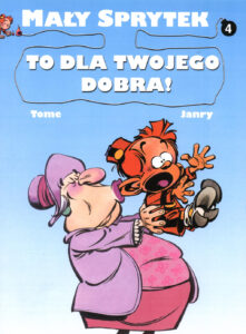 Mały Sprytek #04: To dla twojego dobra