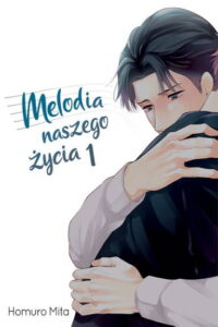 Melodia naszego życia #01