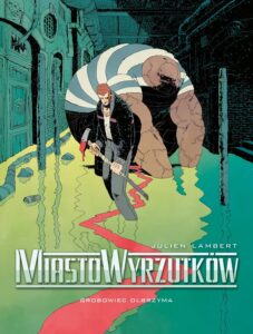 Miasto Wyrzutków #03: Grobowiec Olbrzyma