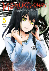 Mieruko-chan. Dziewczyna, która widzi więcej #05
