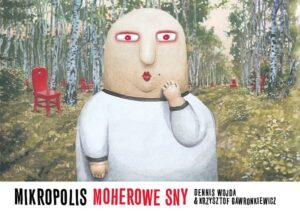 Mikropolis #02: Moherowe Sny