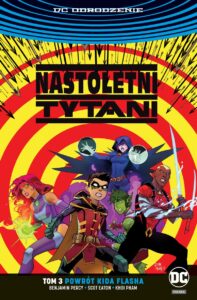 Nastoletni Tytani #03: Powrót Kida Flasha