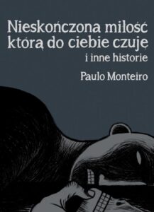 Nieskończona miłość, którą do ciebie czuję i inne historie