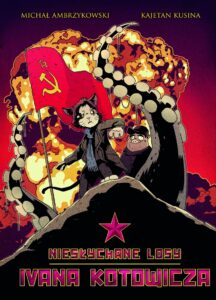 Niesłychane losy Ivana Kotowicza #01