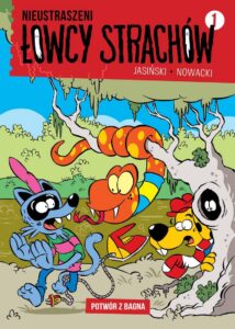 Nieustraszeni Łowcy Strachów #01: Potwór z bagna Nieustraszeni Łowcy Strachów #01: Potwór z bagna
