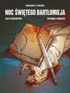 Noc Świętego Bartłomieja. Rzeź Hugenotów
