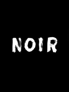 Noir Noir