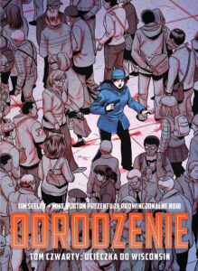 Odrodzenie #04: Ucieczka do Wisconsin