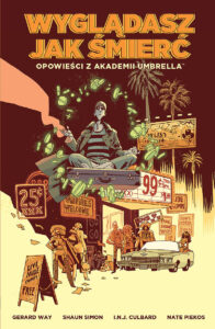 Opowieści z Akademii Umbrella #01: Wyglądasz jak śmierć