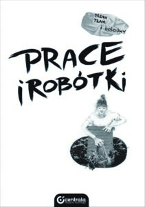 Prace i robótki Prace i robótki